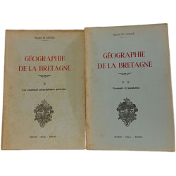 Géographie de la Bretagne- Tome 1 Les conditions géographiques...