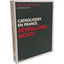 Catholiques en France réveillons-nous