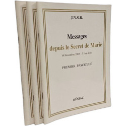 Messages depuis le secret de Marie - Fascicule I II et III ---...
