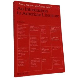 "Time present and time past" An Introduction to American Literature