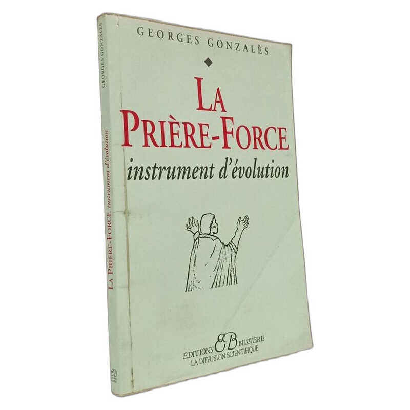 La Priere-Force. Instrument D'Evolution