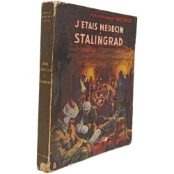 J'étais médecin à Stalingrad