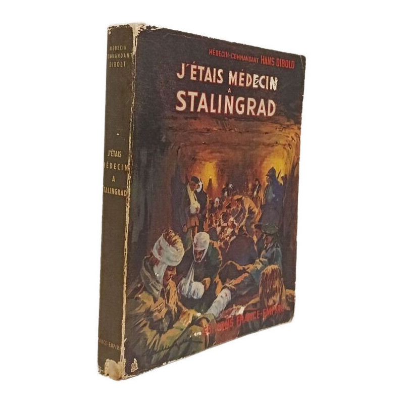 J'étais médecin à Stalingrad