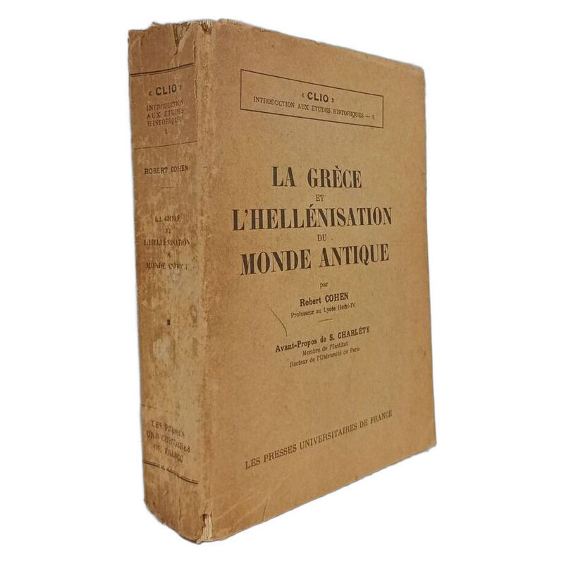 La Grèce et l'hellénisation du monde antique