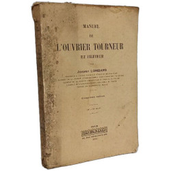 Manuel de l'ouvrier tourneur et fileteur