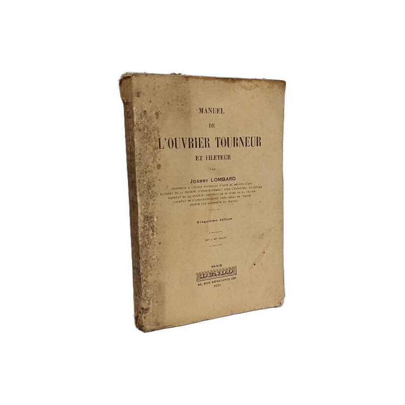 Manuel de l'ouvrier tourneur et fileteur