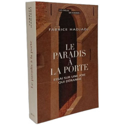 Le Paradis à la porte: Essai sur une joie qui dérange
