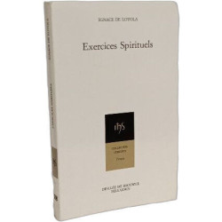 Exercices spirituels Tome 2 : Traduction du texte autographe
