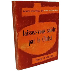 Laissez-vous saisir par le Christ