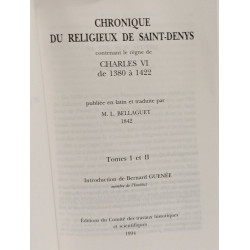 Chronique du Religieux de Saint-Denys contenant le règne de...