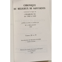 Chronique du Religieux de Saint-Denys contenant le règne de...