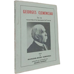 Georges Clemenceau. Sa vie racontée à la jeunesse de France