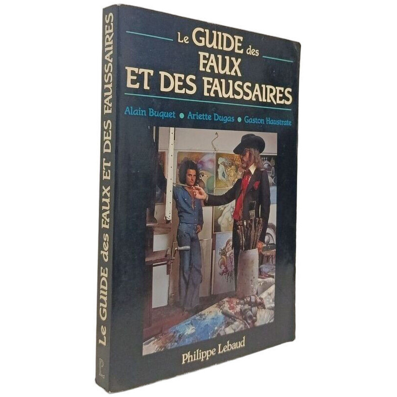 Le guide des faux et des faussaires