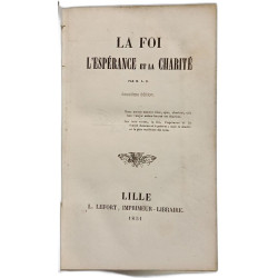 La foi l'espérance et la charité - 2e éd