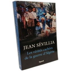 Les vérités cachées de la Guerre d'Algérie