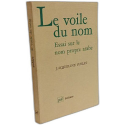 Le voile du nom. Essai sur le nom propre arabe