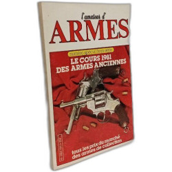 L'amateur d'armes - numéro spécial hors-série: Le cours 1981 des...