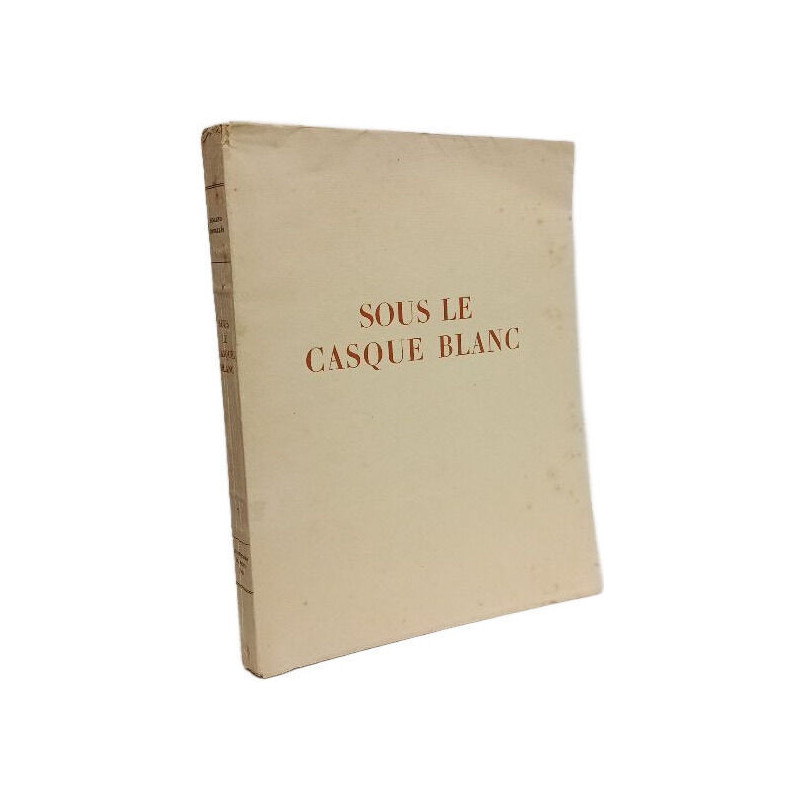 Sous le casque blanc - illustrations de Gérard Cochet