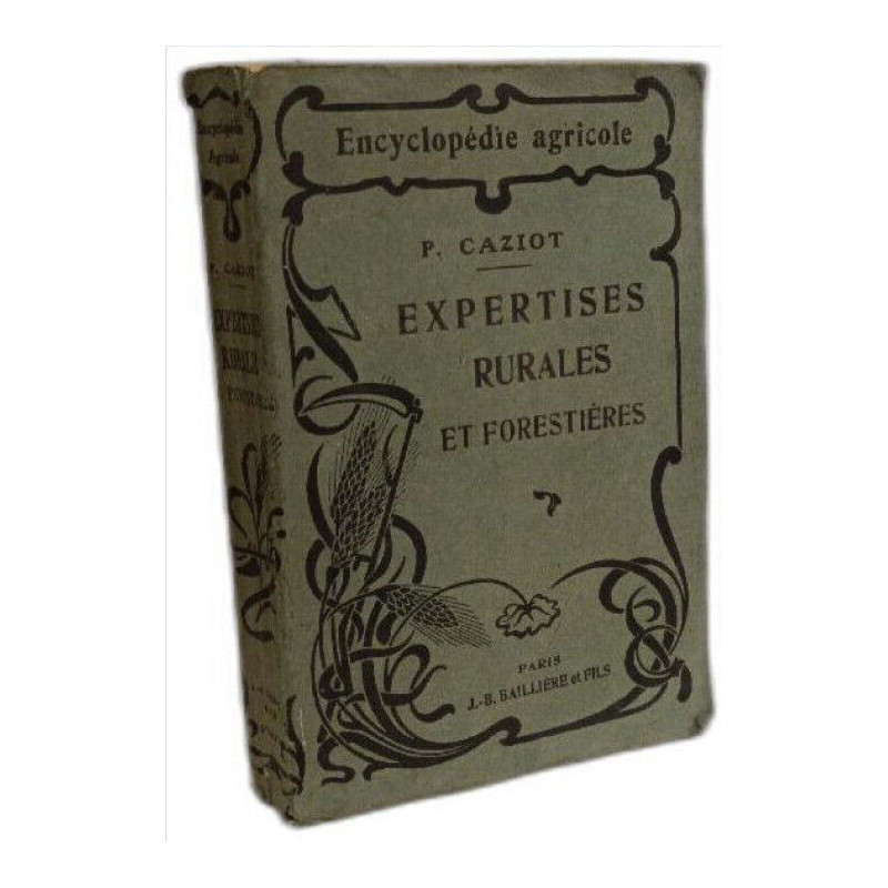 Expertises rurales et forestières, traité pratique d'estimation de...