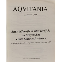 Sites défensifs et sites fortifiés au Moyen Age entre Loire et...