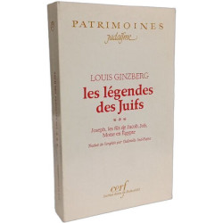 LES LÉGENDES DES JUIFS - TOME III - Joseph les fils de Jacob Job...