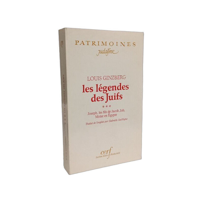 LES LÉGENDES DES JUIFS - TOME III - Joseph les fils de Jacob Job...