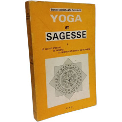 Yoga Et Sagesse. II Le Maitre Spirituel. Le Disciple. La...
