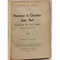 Monsieur le Chevalier Jean Bart Corsaire du Roi Soleil