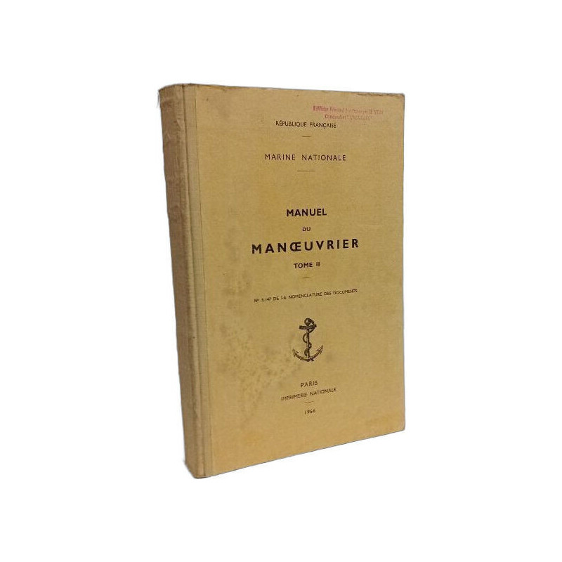 Manuel du manœuvrier - TOME II - n°5.147 de la nomenclature des...