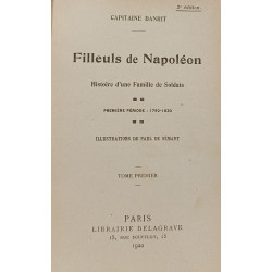 Filleuls de Napoléon- Période 1792-1830 Tome 1