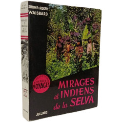 Mirages et indiens de la selva