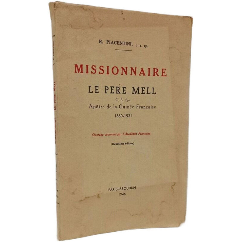 Missionnaire Le Père Mell Apôtre de la Guinée Française 1880-1921