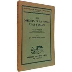 Les origines de la pensée chez l'enfant Tome 1