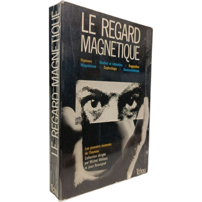 Le regard magnétique