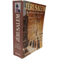 Jérusalem : le rêve à l'ombre du Temple