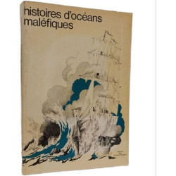 Histoires d'océans maléfiques