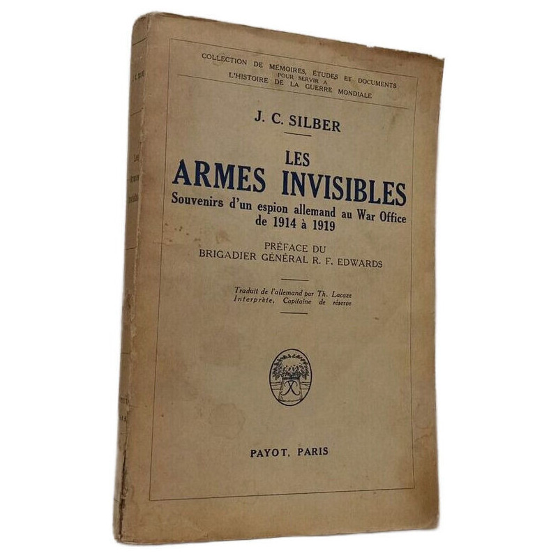 Les armes invisibles Souvenirs d'un espion allemand au War Office...