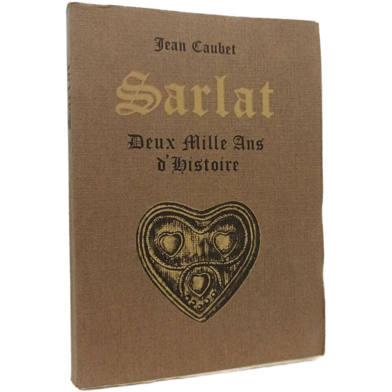 Sarlat deux mille ans d'histoire