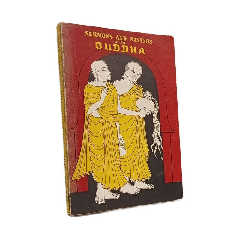 Sermons and Sayings of the Buddha