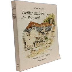 Vieilles maisons du Périgord