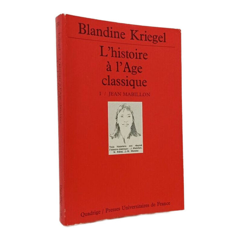 L'histoire de l'âge classique. Tome 1: Jean Mabillon