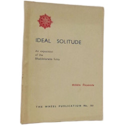 Ideal Solitude An exposition of the Bhaddekaratta Sutta - The...