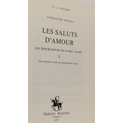 Les saluts d'amour les troubadours de Notre-Dame , tome I des...