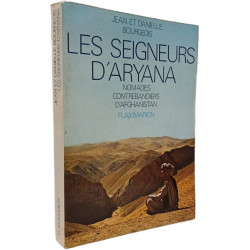 Les seigneurs d'Aryana Nomades contrebandiers d'Afghanistan