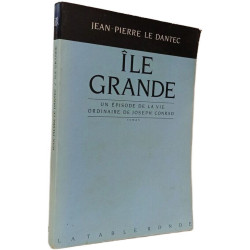 Île-Grande un épisode de la vie ordinaire de Joseph Conrad: roman