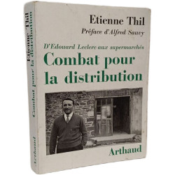 Combat pour la distribution : D'Édouard Leclerc aux supermarchés