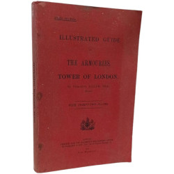 Illustrated guide to the armouries Tower of London