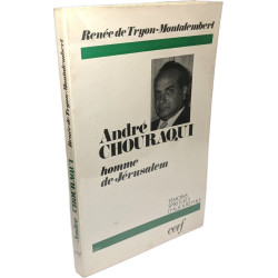 André Chouraqui - homme de Jérusalem