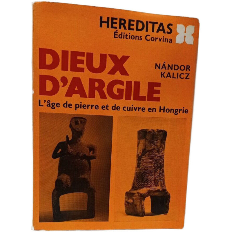 Dieux d'argile l'age du cuivre en Hongrie