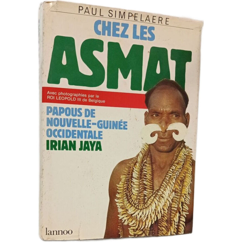 Chez les Asmat - Papous de Nouvelle-Guinée Occidentlae (Irian Jaya)